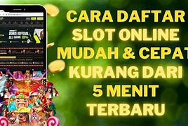 Cara Daftar Slot Online Trik Bermain Slot Gratis Saldo Awal Tanpa Deposit